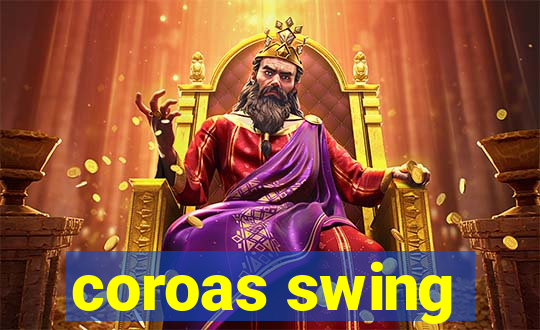 coroas swing